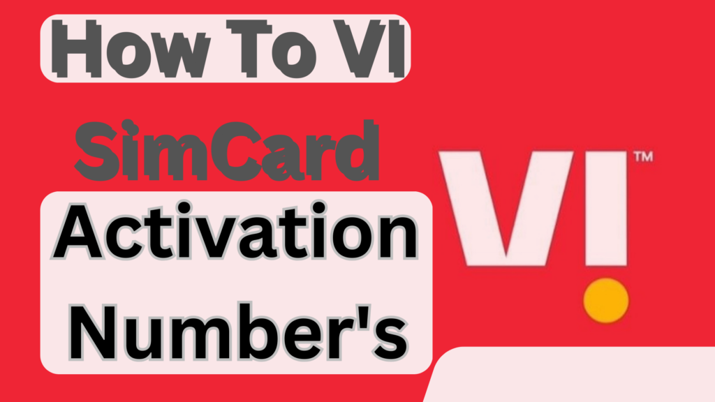 Vi Sim Card Activation Number