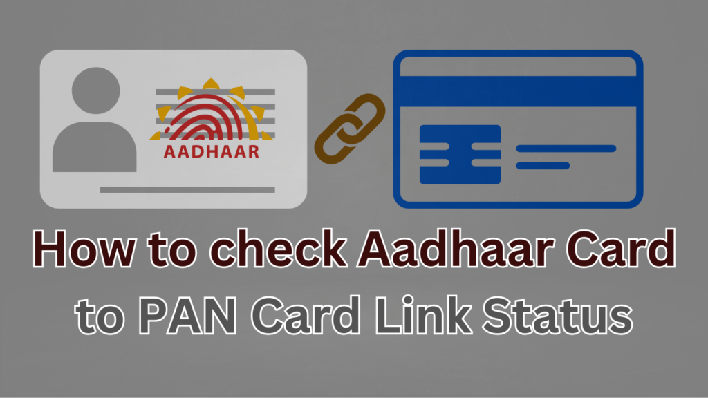 Aadhaar Card to PAN Card link