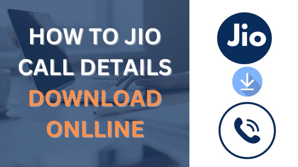 How to Jio Call Details Download