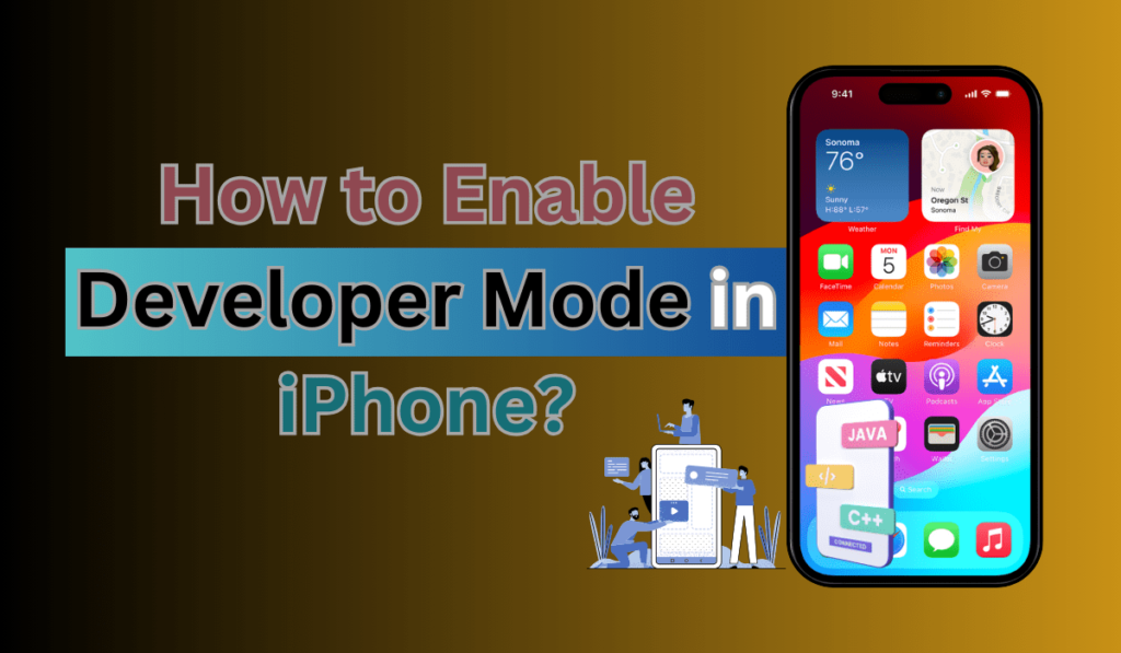 how to Enable Developer Mode in iPhone